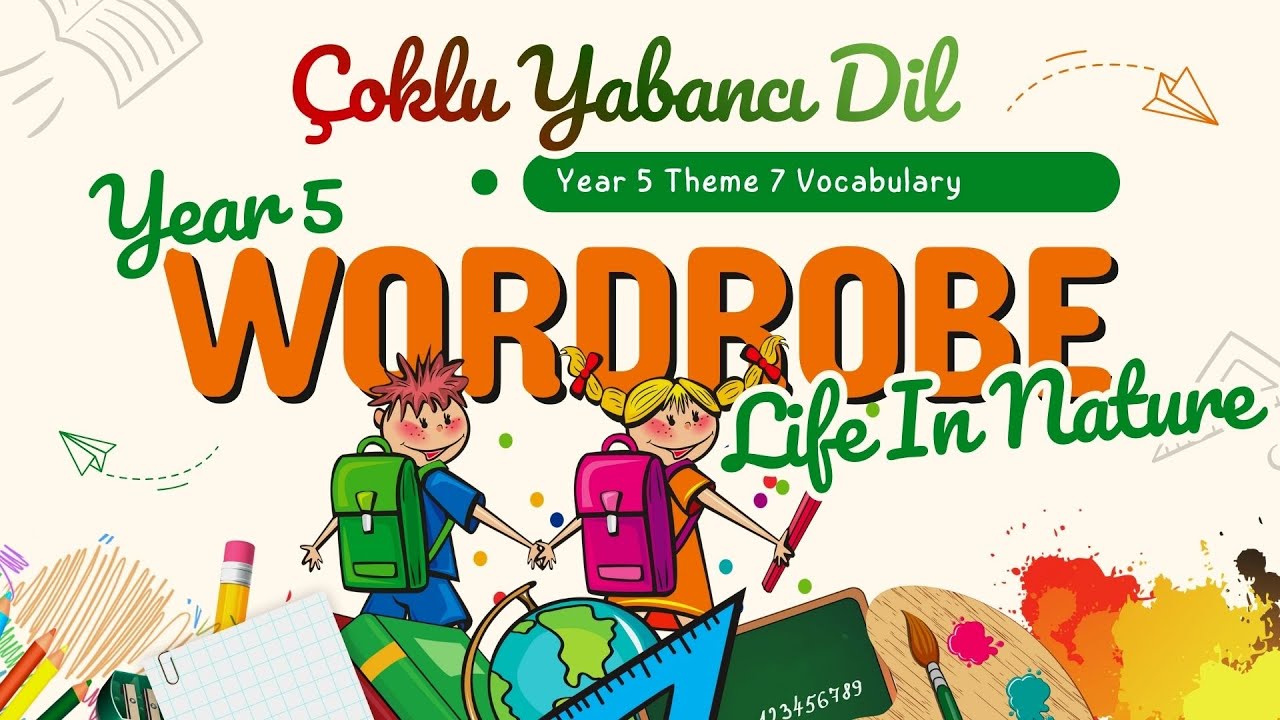 5.Sınıf Çoklu Yabancı Dil İngilizce Theme 7 Life in Nature Kelimeleri ve Okunuşları I Maarif Model