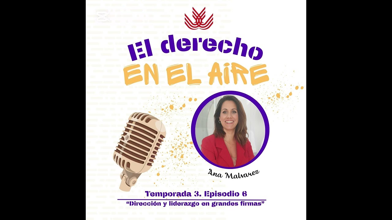 Temporada 3, Episodio 7: “Dirección y liderazgo en grandes firmas” 