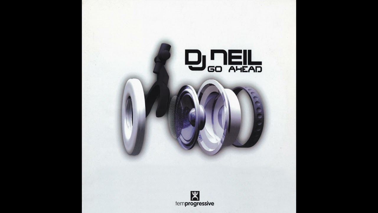 DJ Neil – Go Ahead (Club Mix)