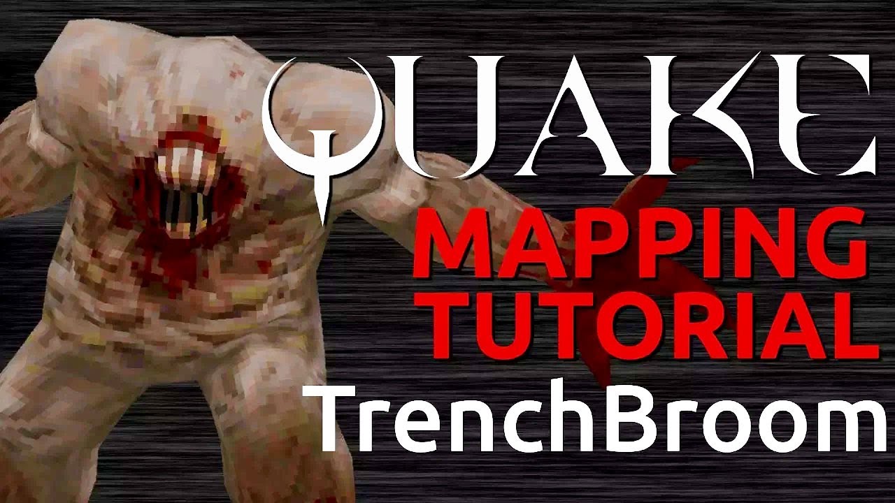 Картографирование Quake: быстрый старт TrenchBroom 2