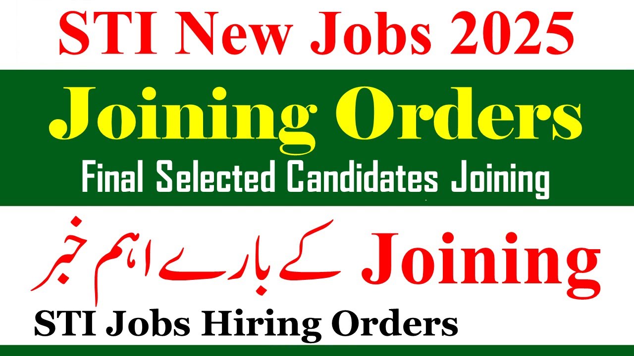 STI Joining Orders Most Imp Update 2025 | STI Joining Jobs 2025 | STI Hiring Orders Joining | STI