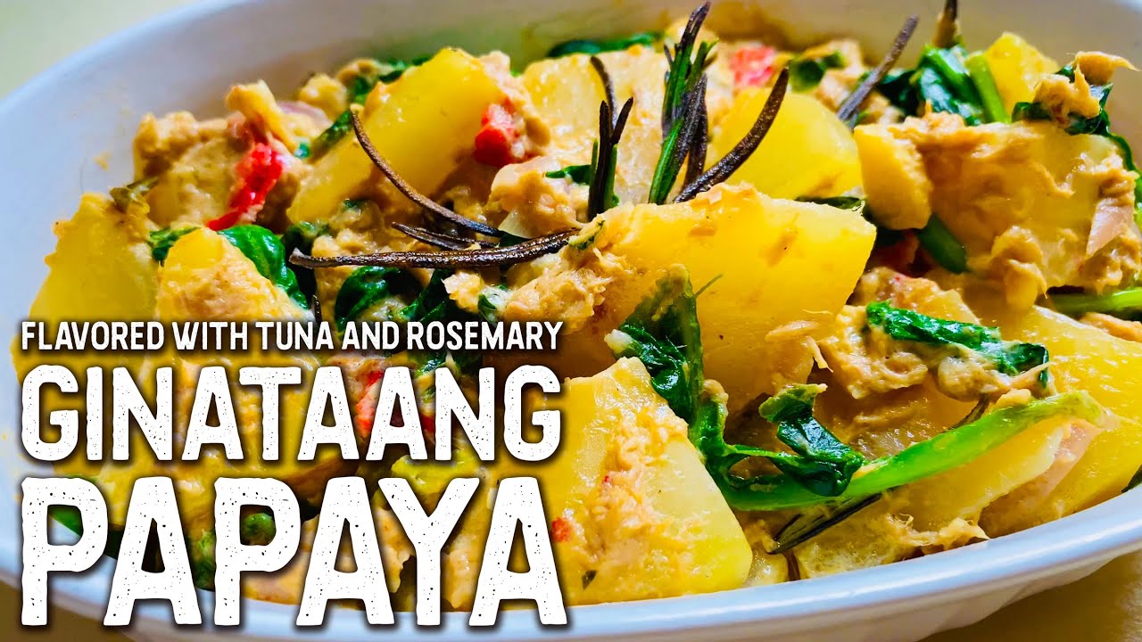 GINATAANG PAPAYA | Papaya in Coconut Milk | Flavored with Tuna and Rosemary | Hon and Hon Kitchen