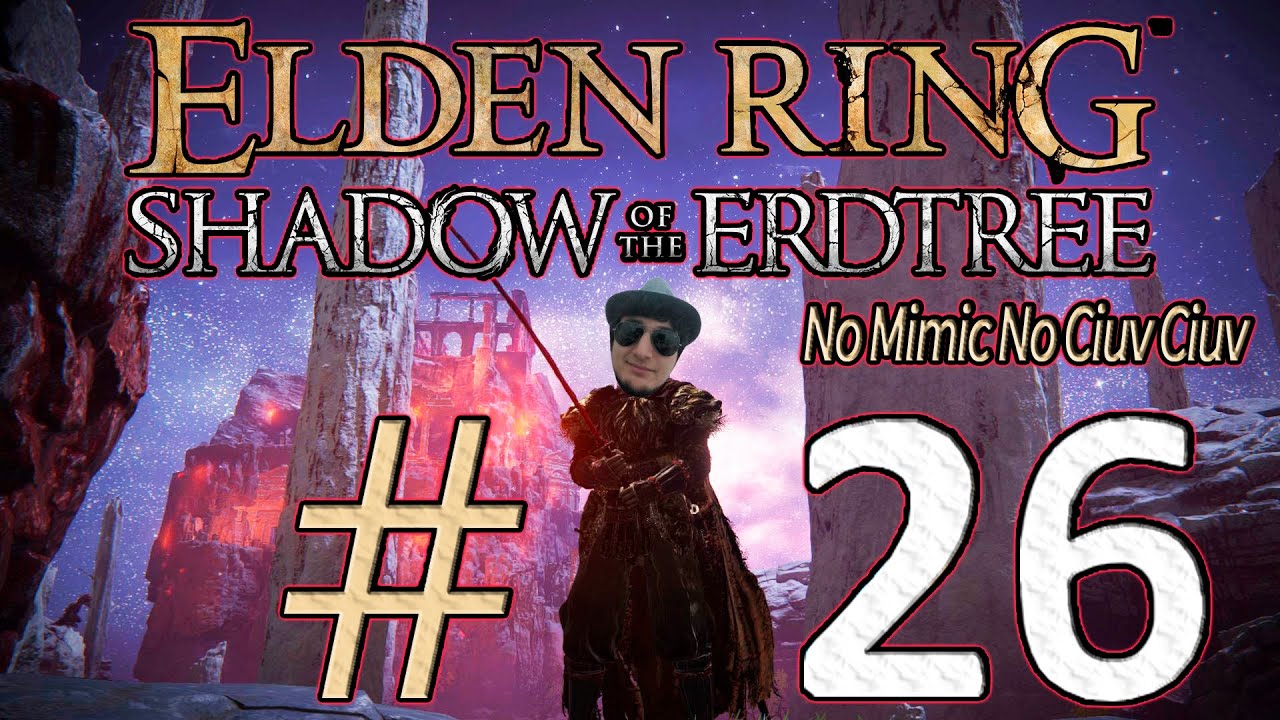 Elden Ring Shadow Of The Erdtree No Mimic No Ciuv Ciuv Bölüm 26 FİNAL Böyle De Bitiriliyormuş...