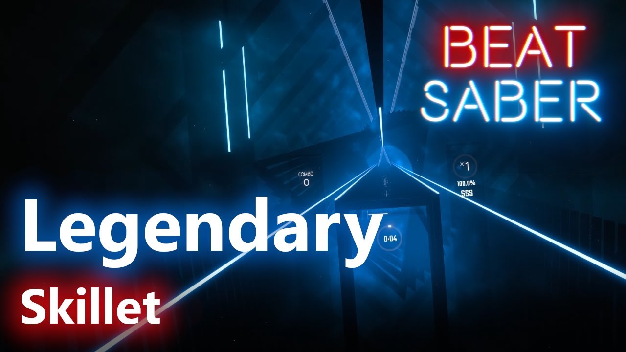 [Beat Saber] Skillet - Legendary (FC - Expert)