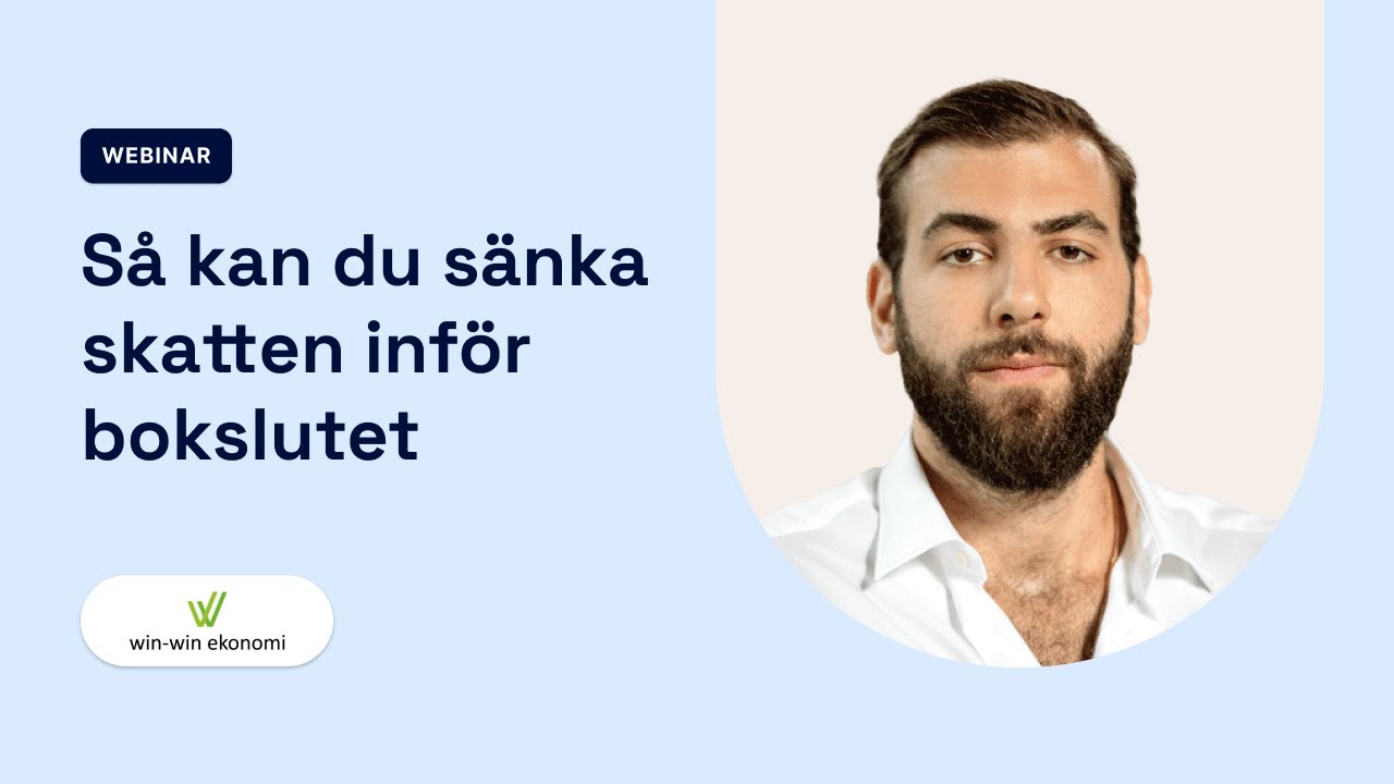 Webbinar: Så sänker du skatten inför bokslutet (för aktiebolag)