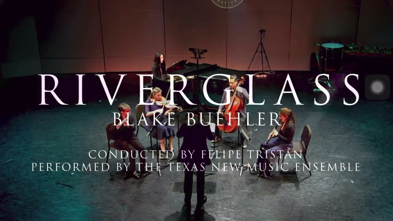 Riverglass, Recorded LIVE by The Texas New Music Ensemble