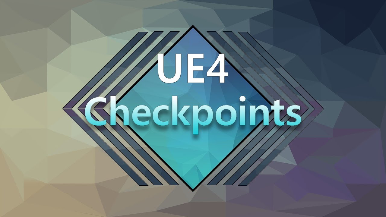 Unreal Engine 4 - Building a Modular Checkpoint / Respawn System