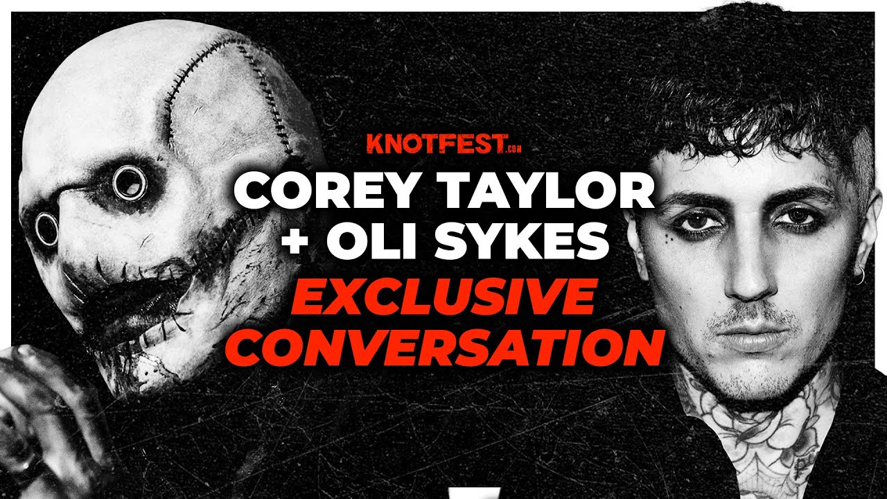 COREY TAYLOR x OLI SYKES Conversation: Bring Me the Horizon's 