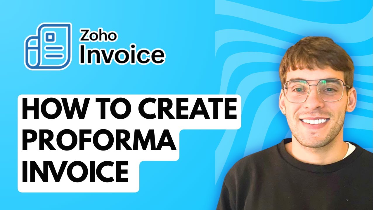 How to Create Proforma Invoice in Zoho Invoice [2026 Full Guide]