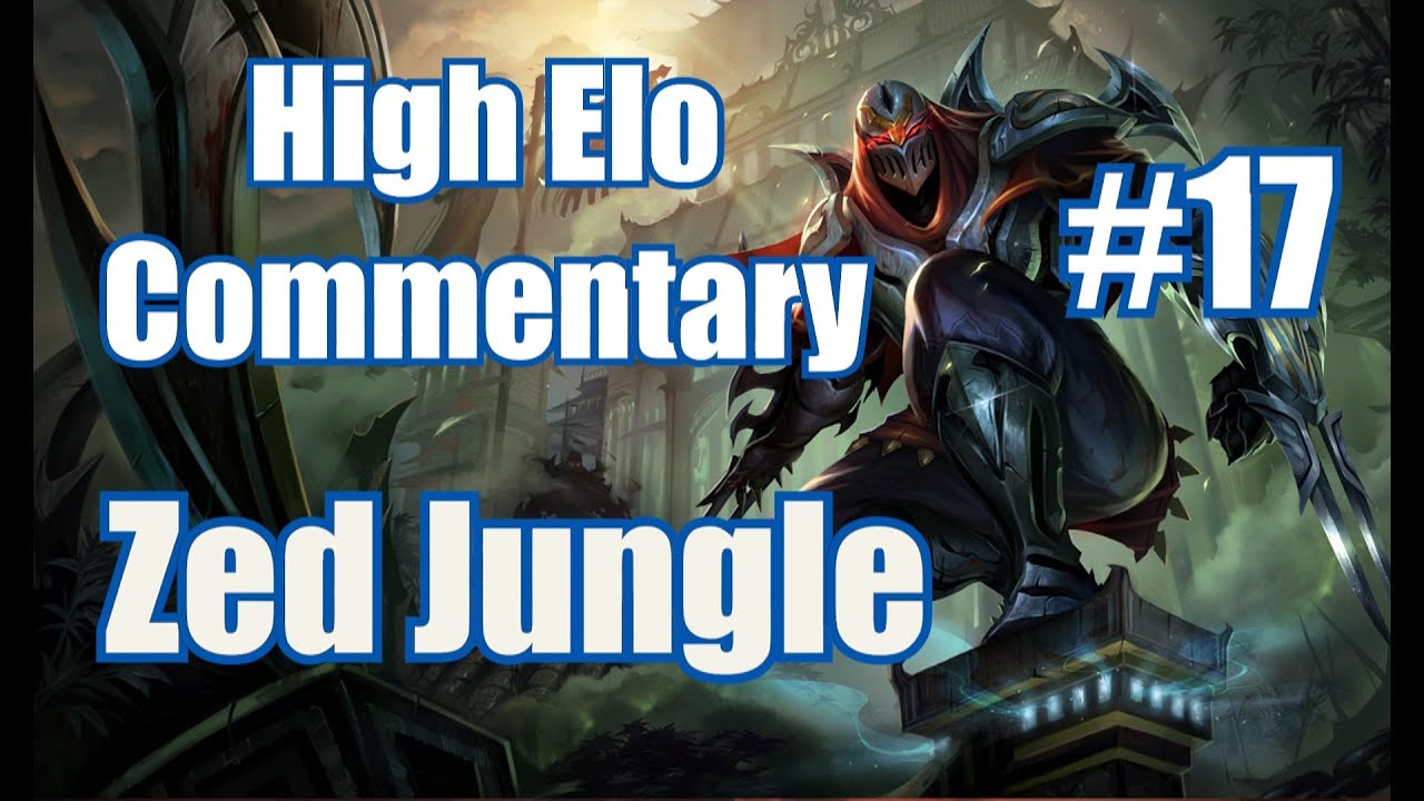 Season 3 | High Elo Ranked Gameplay Commentary #17 | Zed Jungle | League of Legends