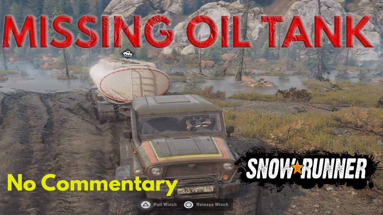 Missing Oil Tank Mission – SnowRunner Gameplay (No Commentary)