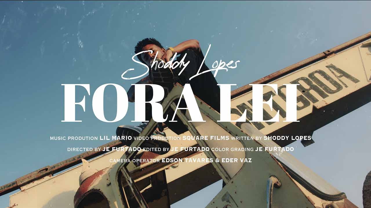 FORA LEI - SHODDY LOPES (Official Video)