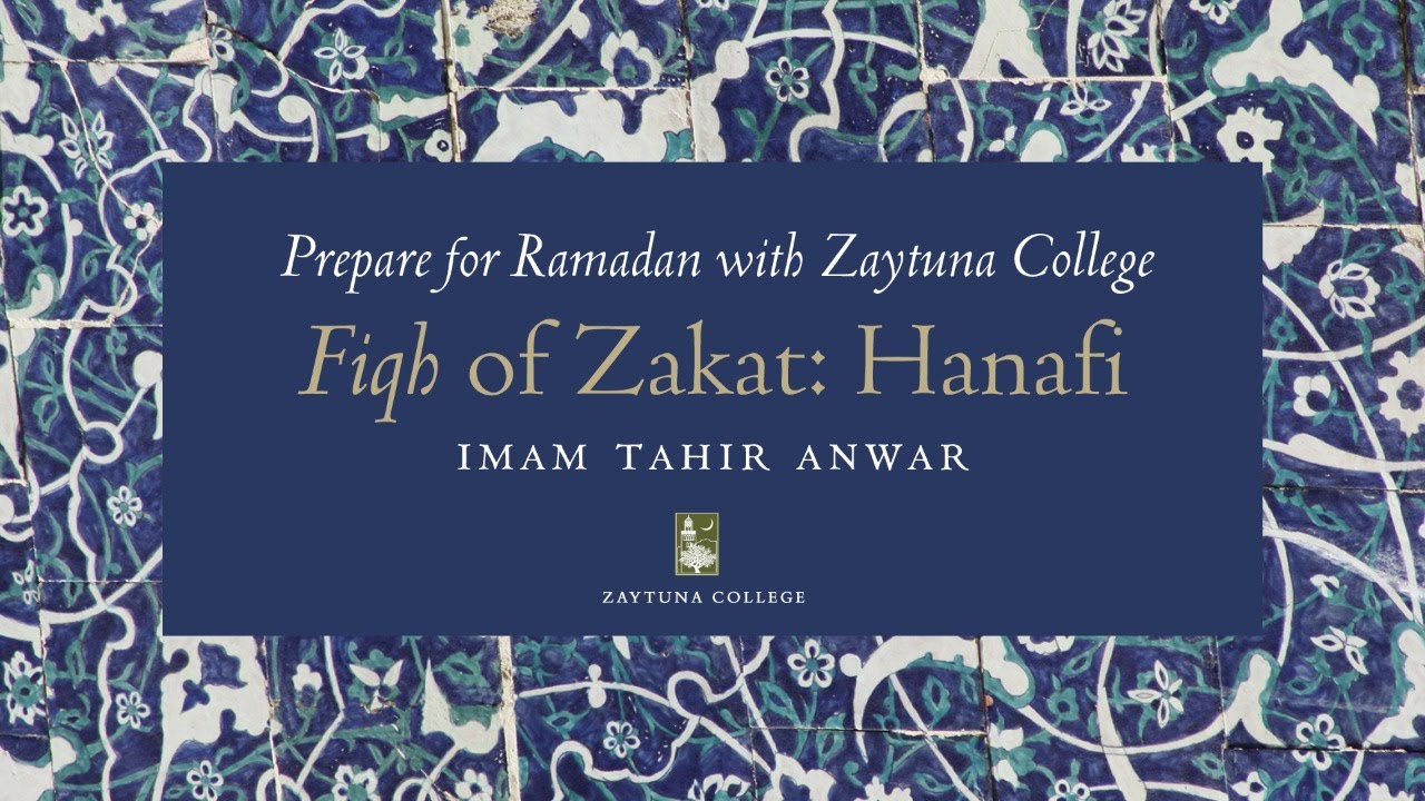 Hanafi Fiqh Of Zakat with Imam Tahir Anwar