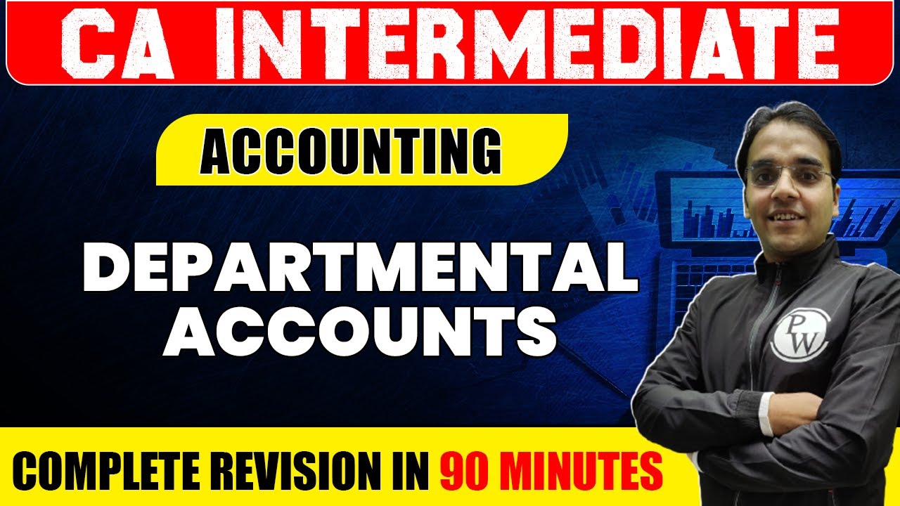 Departmental Accounts | Accounting | CA Inter Revision | Dronacharya Marathon Series || Nitin Goel