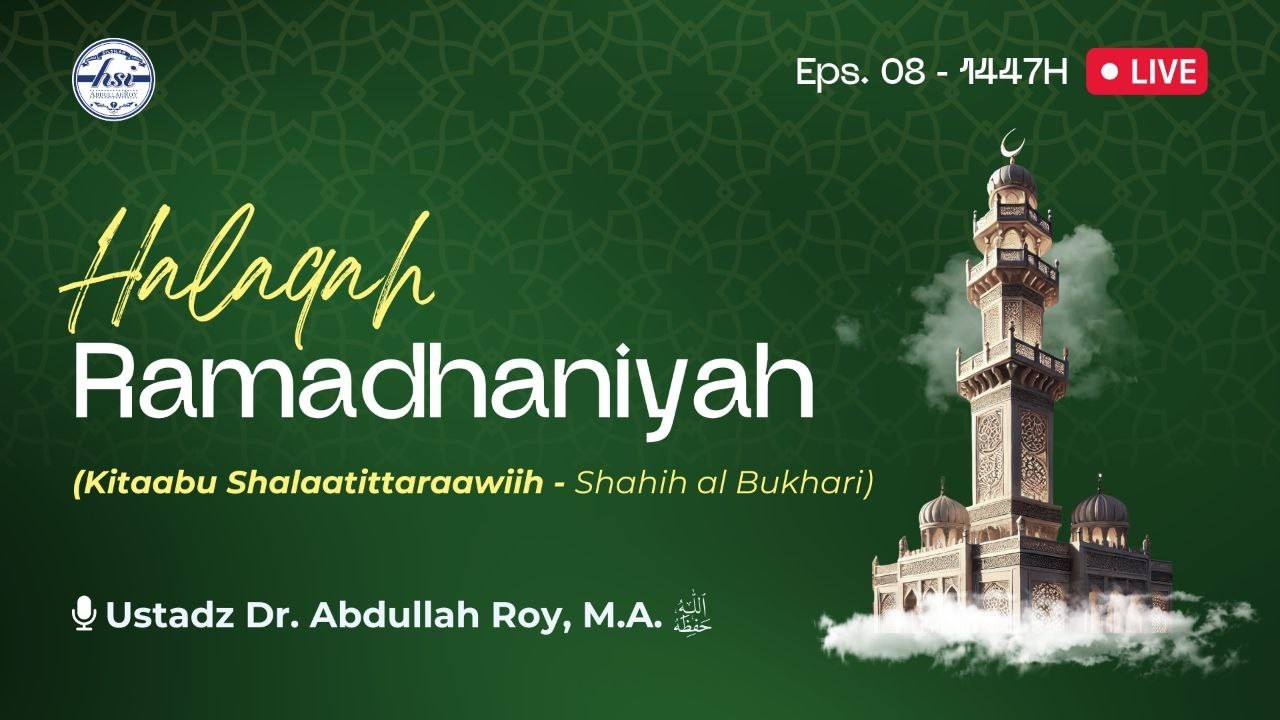 Halaqah Ramadhaniyah 1447 H | Pertemuan 08