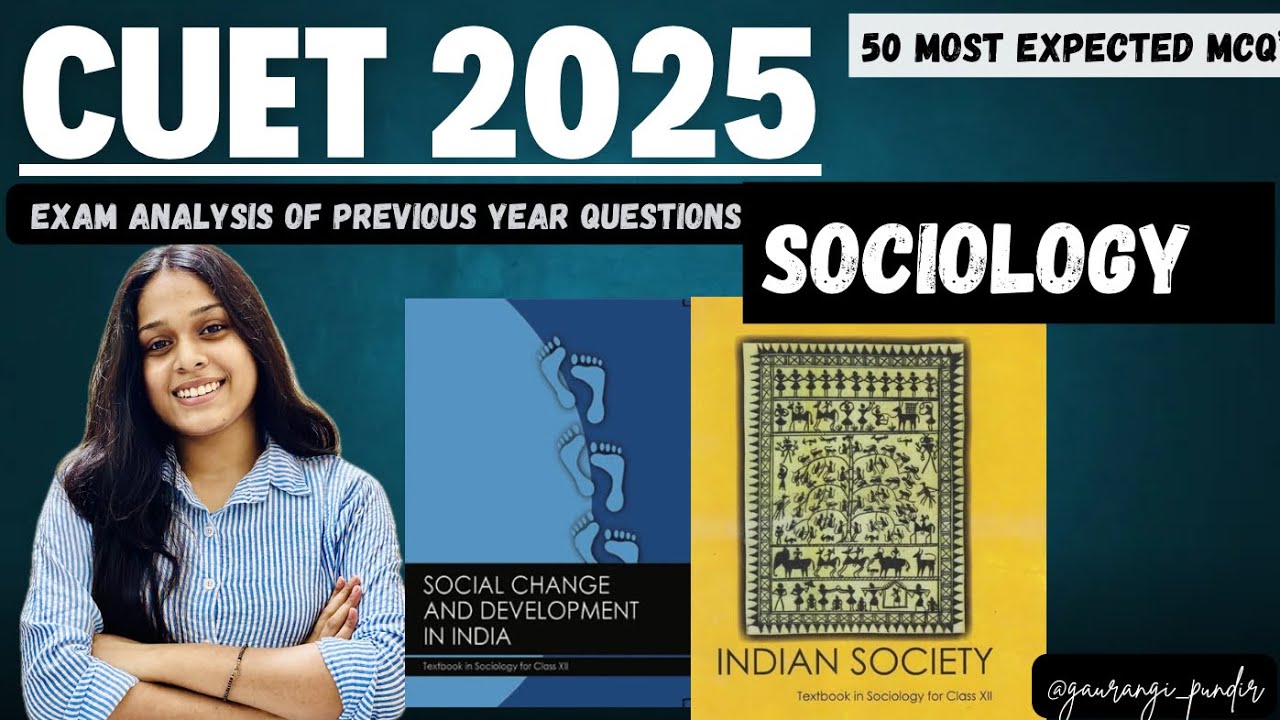 CUET UG SOCIOLOGY (PREVIOUS YEAR QUESTIONS SOLVED + ANALYSIS)