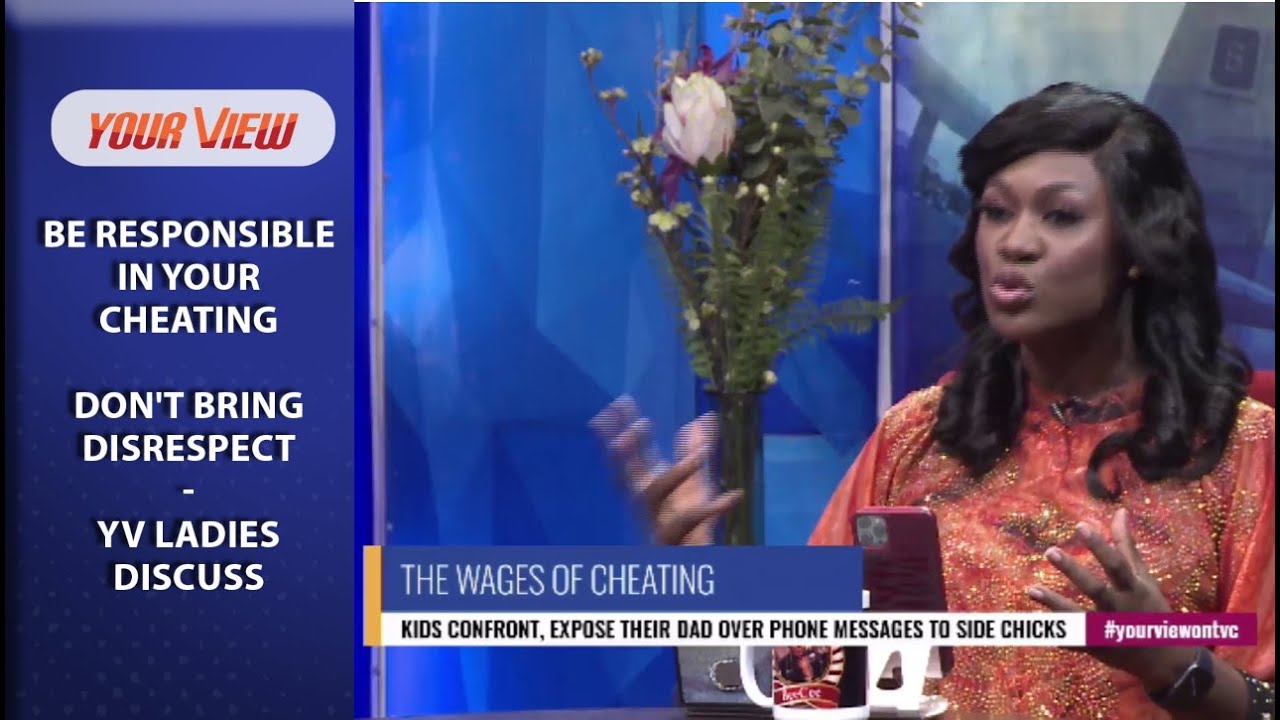 Is It Right For A Child To Confront Their Parent For Cheating On Their Partner? YV Ladies Discuss
