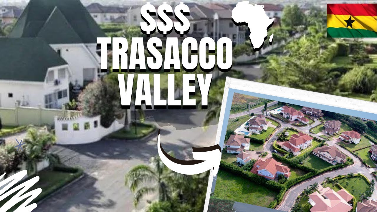 The Real Trasacco Valley Estates | Rich Neighborhoods In Accra - Ghana Africa| quartier résidentiel