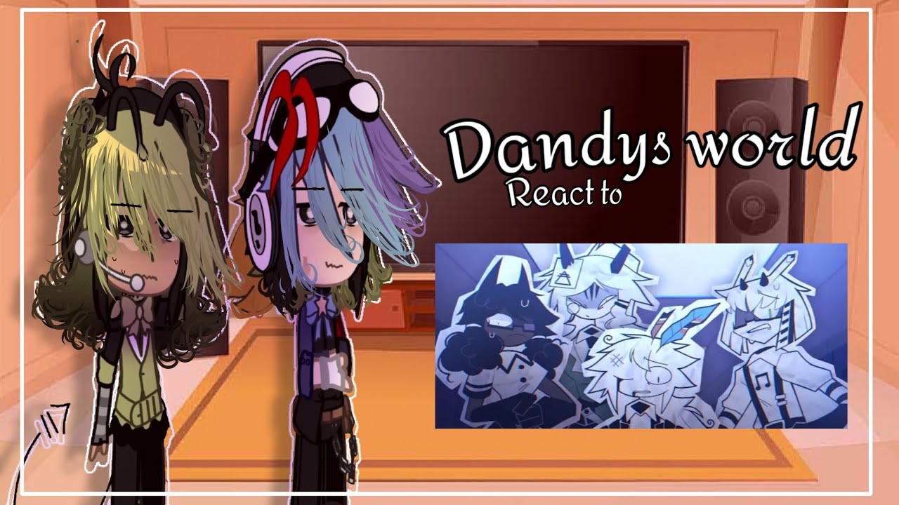 ➥ dandys world { Human ver } reacts to 'fundamental paper education' || NOT OG