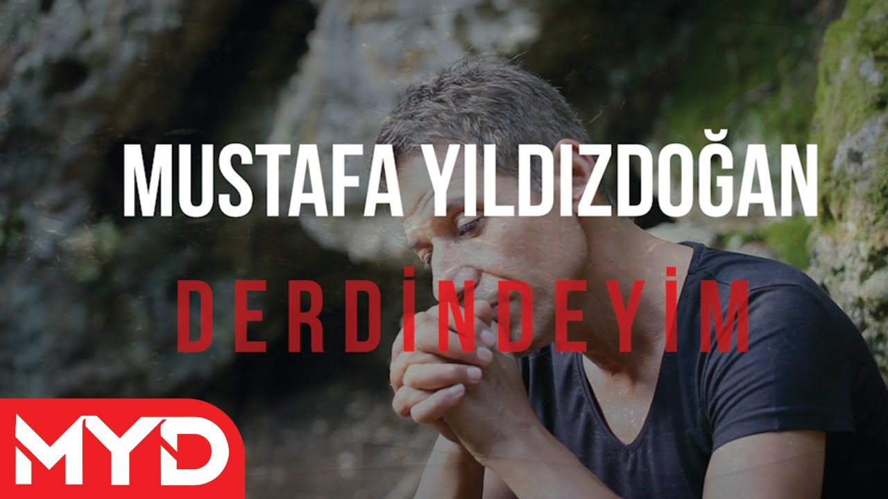 Mustafa Yıldızdoğan - Derdindeyim [ Resmi Video ]