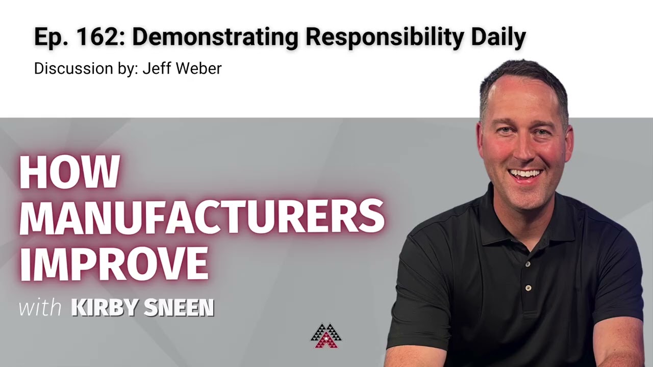 Ep: 162 Demonstrating Responsibility Daily