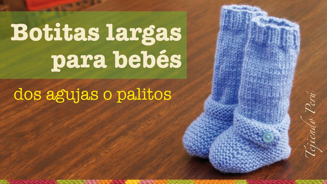 Botas largas tejidas en dos agujas para bebés