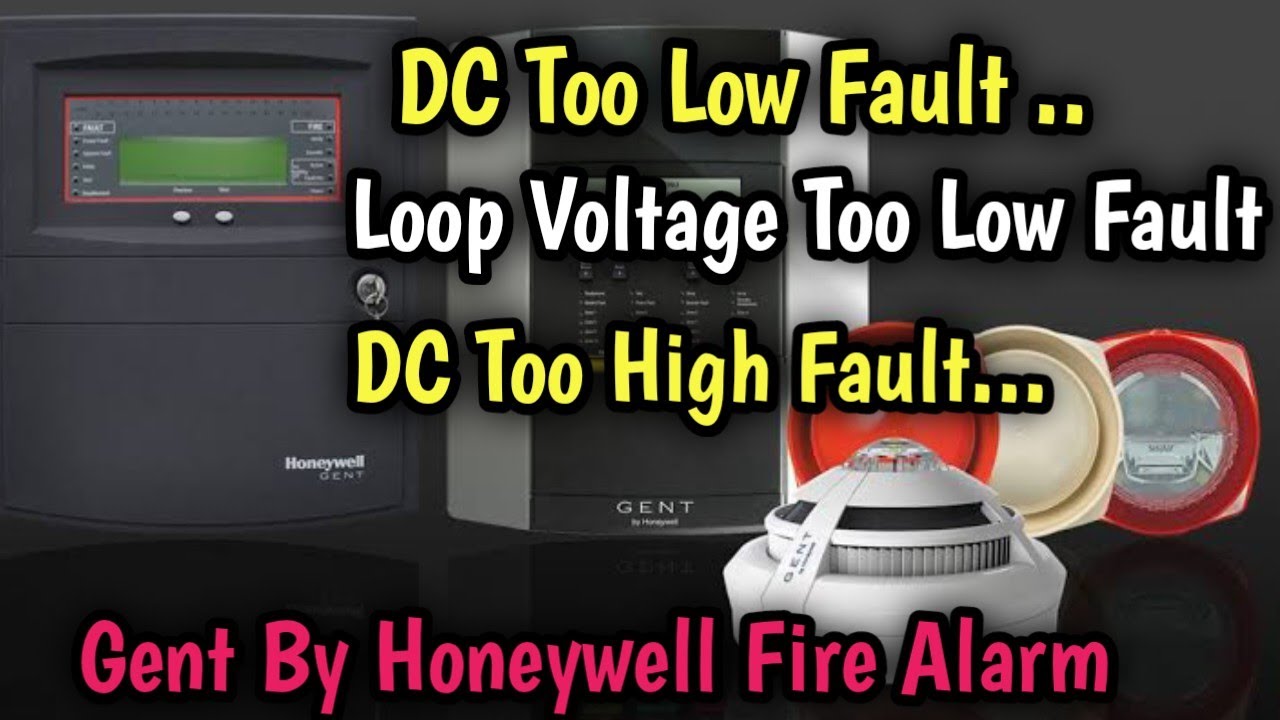 Loop Voltages too Low | DC too Low | Dc Too High fault in Adressable Gent By Honeywell Panel