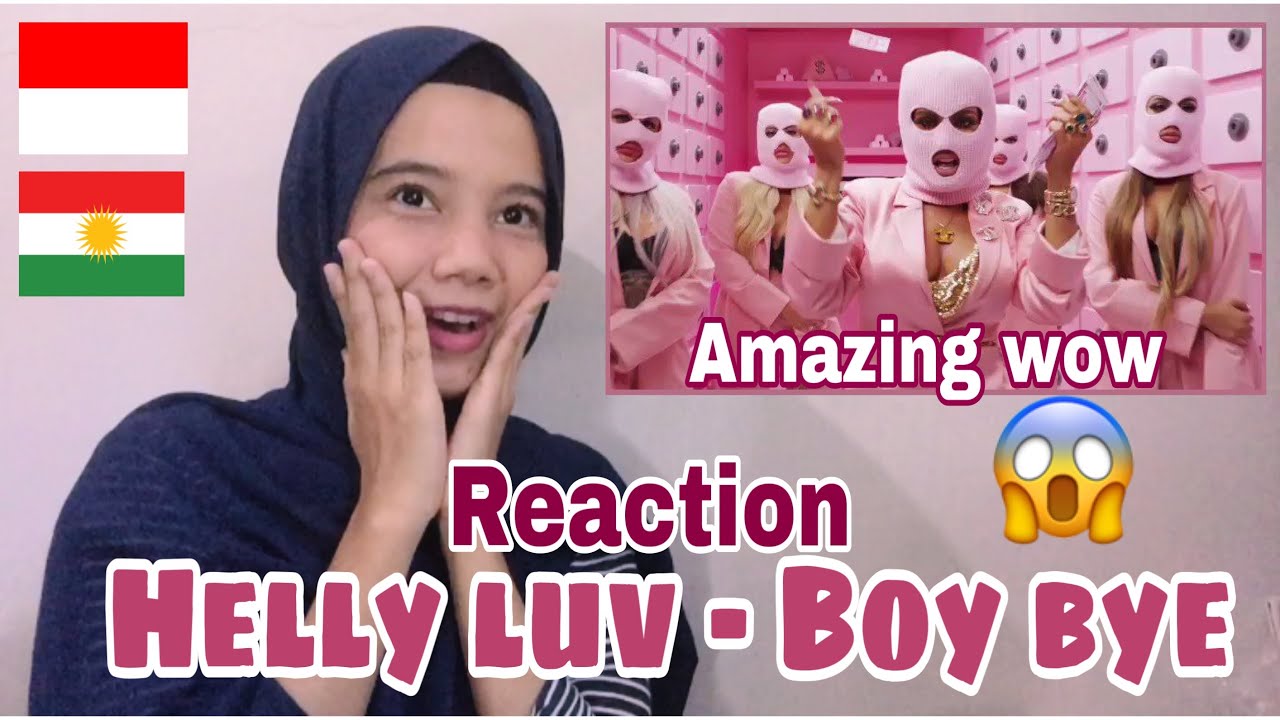 HELLY LUV-BOY BYE REACTION ( REACTION FROM INDONESIA)