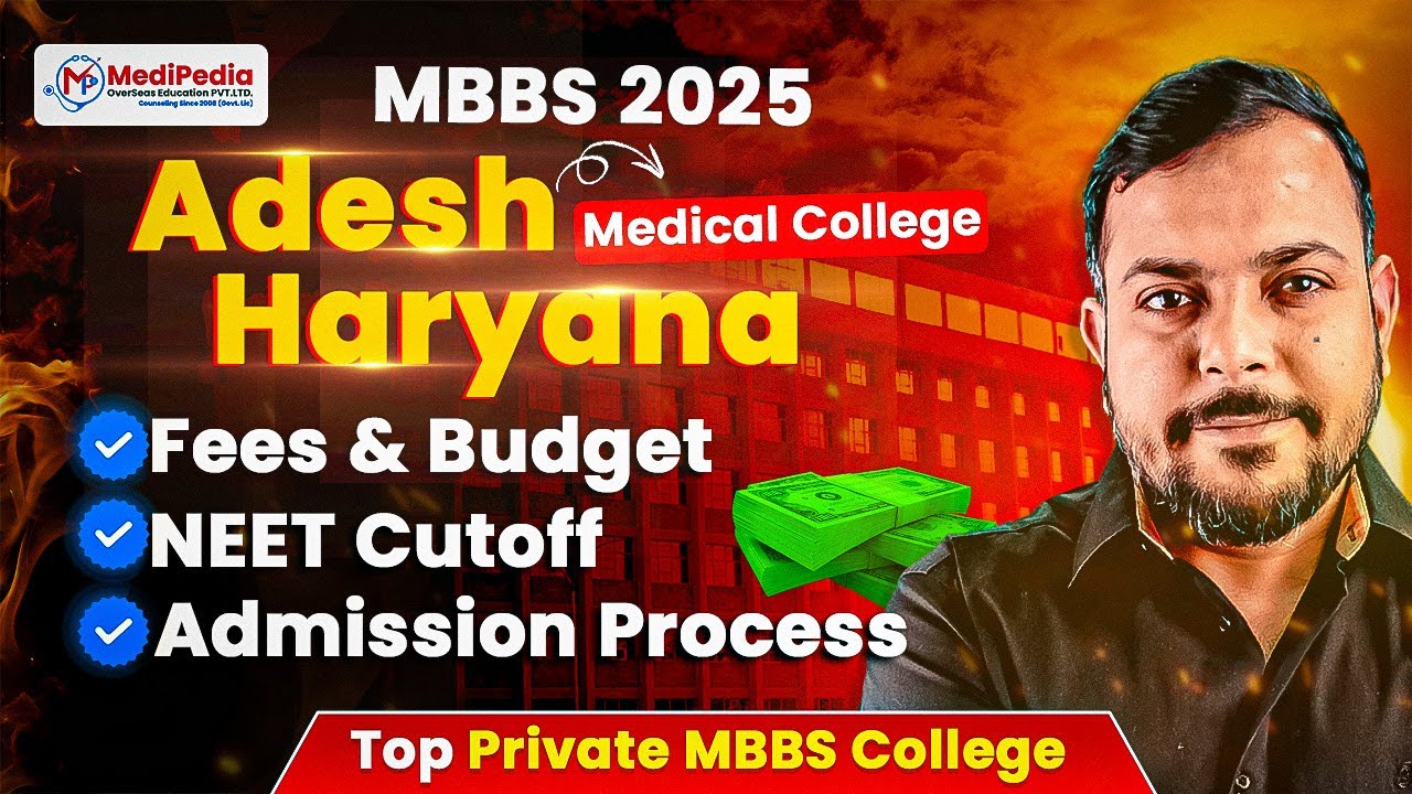 Adesh Medical College Kurukshetra Fees & NEET Cut Off 2025 | Top Private MBBS College in Haryana
