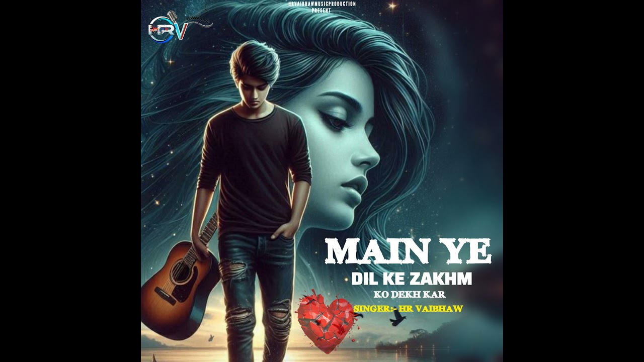 Main Ye Dil Ke Zakhm Ko Dekh Kar