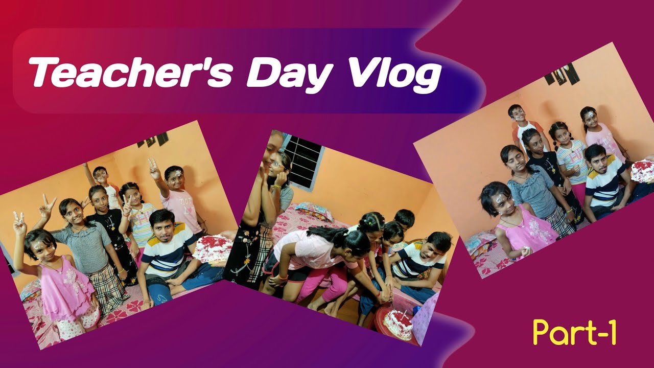 Teacher's Day Vlog | Teacher's Day Surprise Party | Teachers And Students | Emotion Of Rakesh