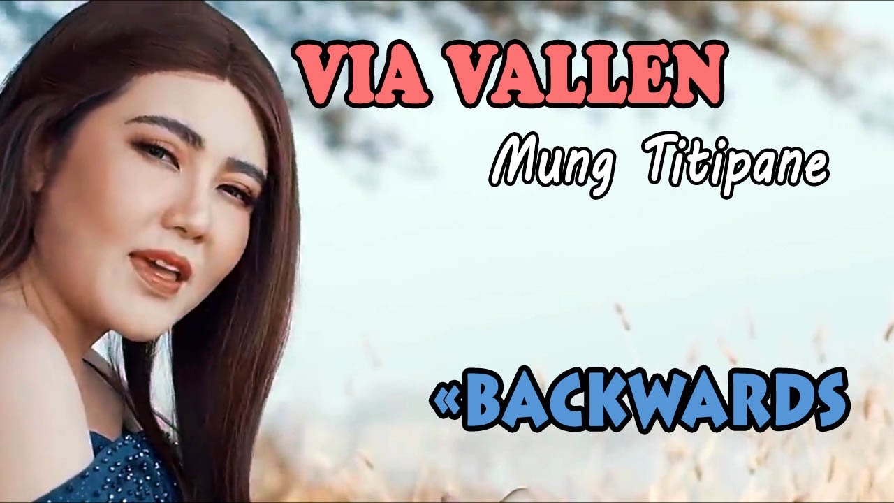 Mung Titipane - Via Vallen | Backward Music Video