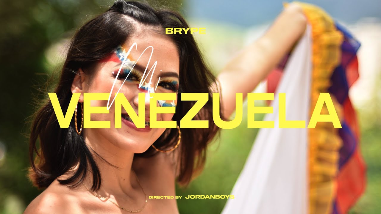 Brype - Mi Venezuela (Video Oficial)