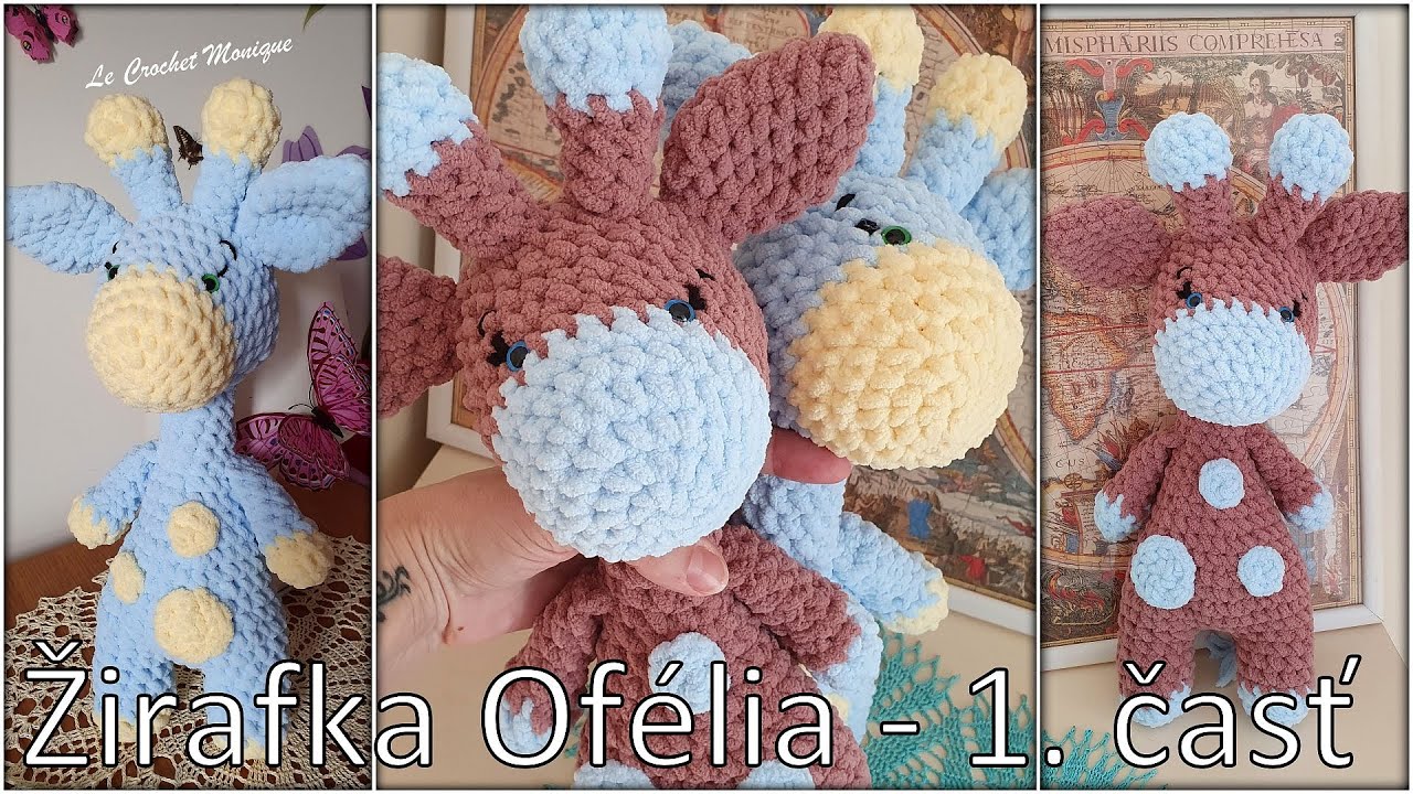 Háčkovaná žirafa Ofélia - 1. časť/Amigurumi Giraffe Ofelia - part 1 (english subtitles)