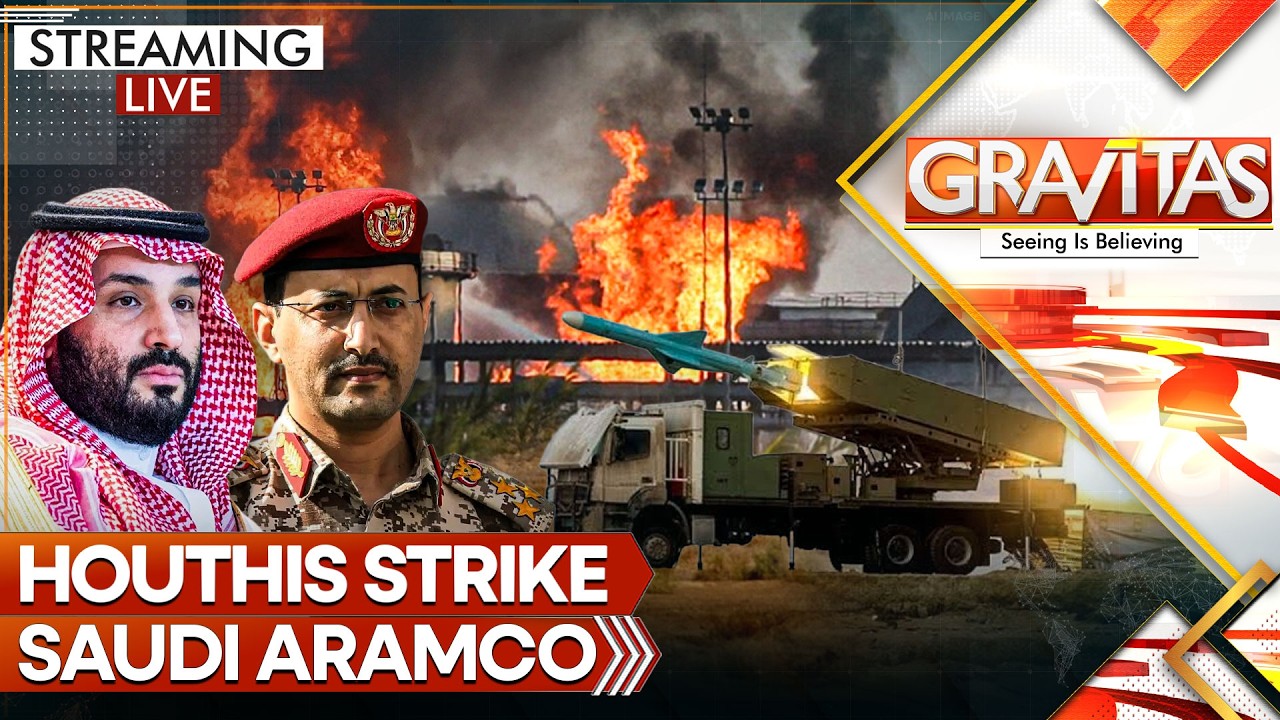 GRAVITAS LIVE: Houthis Strike Aramco | China Tech Missiles Add to Houthi Firepower | WION