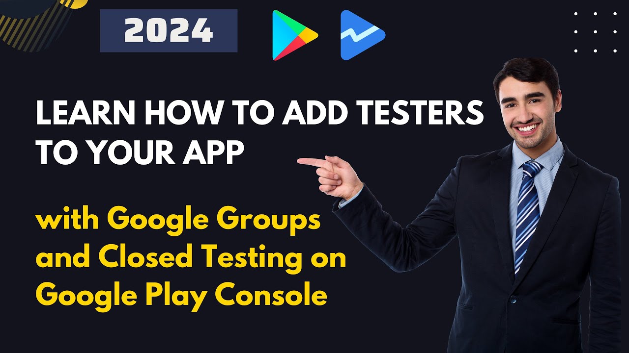 How to Use Google Groups to Add Testers to Your App on Google Play Console. | Add testers to my app