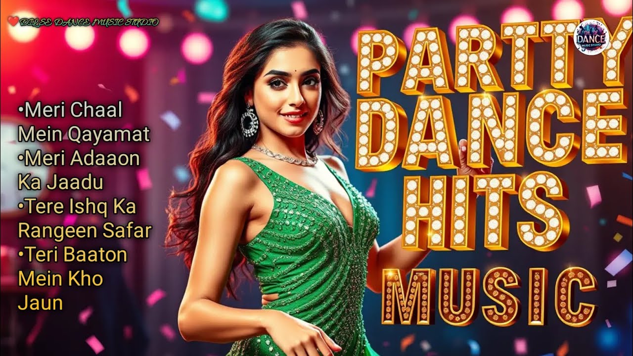 💞 Romantic Hindi Party Dance Song 💃🔥 Love Vibes Smooth Beats & Dancefloor Energy 💖 Dil Se Dance 066