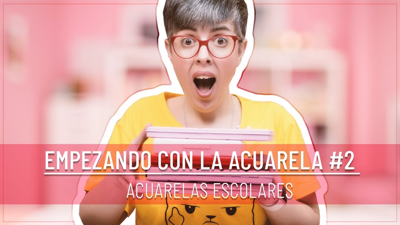 EMPEZANDO CON LA ACUARELA #2 | Eligiendo ACUARELAS ESCOLARES | ¿Son todas TAN MALAS?