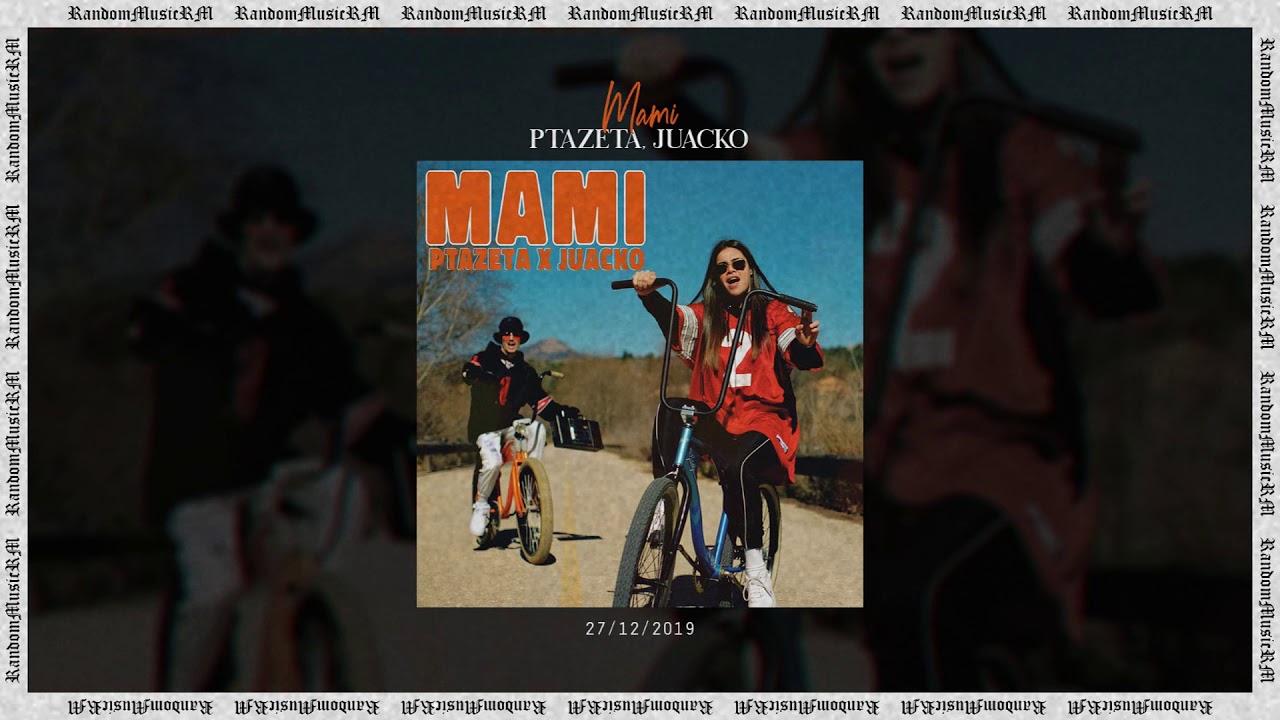 Ptazeta, Juacko - Mami | Audio