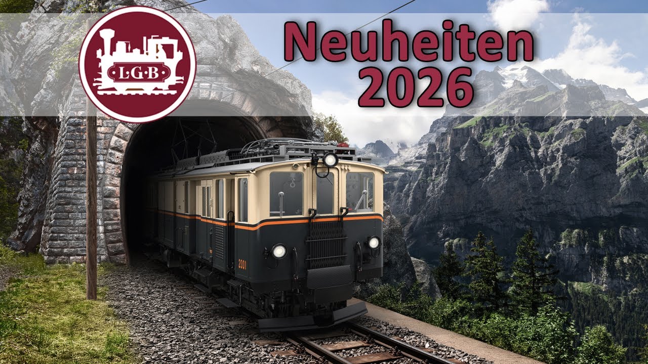 LGB Modellbahn Neuheiten 2026 | Gartenbahn