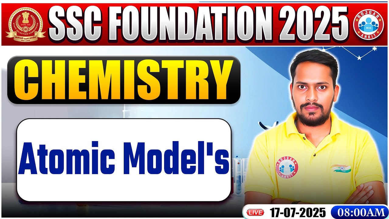 Atomic Model's : Chemistry By Rahul Palliwal Sir | Chemistry for SSC CGL, CHSL Exam 2025