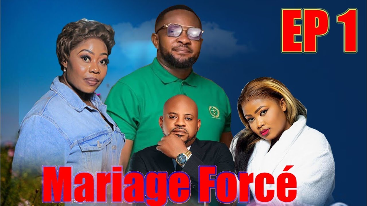 MARIAGE FORCÉ NOUVELLE SÉRIE EP 1