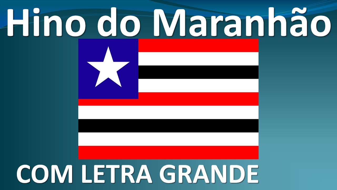 Hino do Maranhão - COM LETRA GRANDE