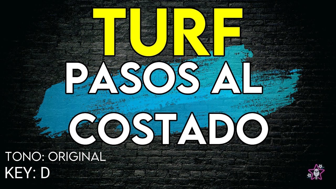 Turf - Pasos Al Costado - Karaoke Instrumental