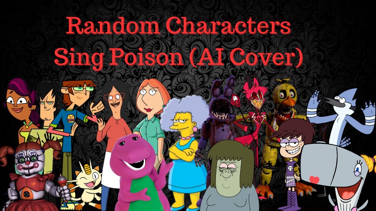 Random Characters Sing Poison (AI Cover)