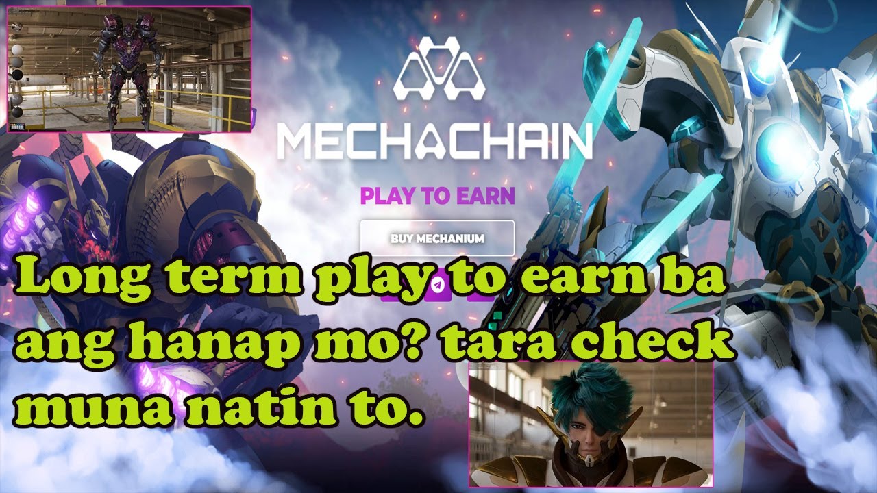 MECHACHAIN PLAY TO EARN | PANG LONG TERM NGA BA ANG PLAY TO EARN NATO | MECHACHAIN OVERVIEW