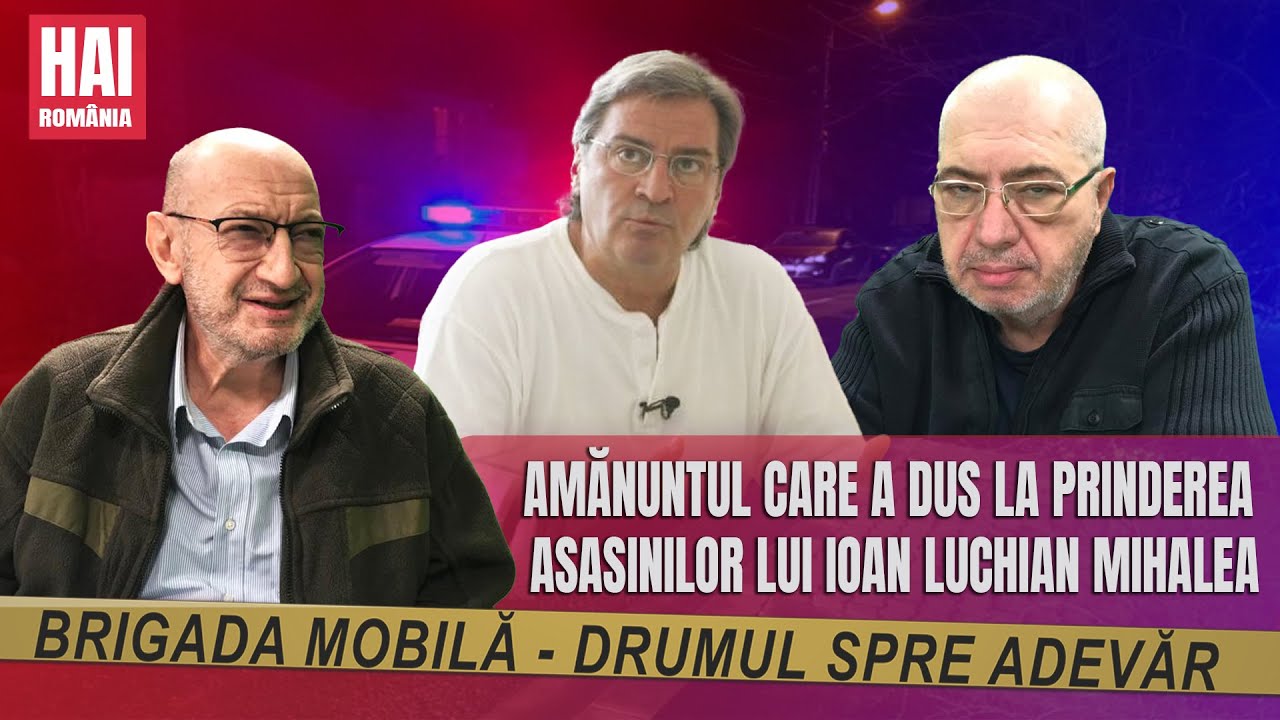 Amănuntul care a dus la prinderea asasinilor lui Ioan Luchian Mihalea