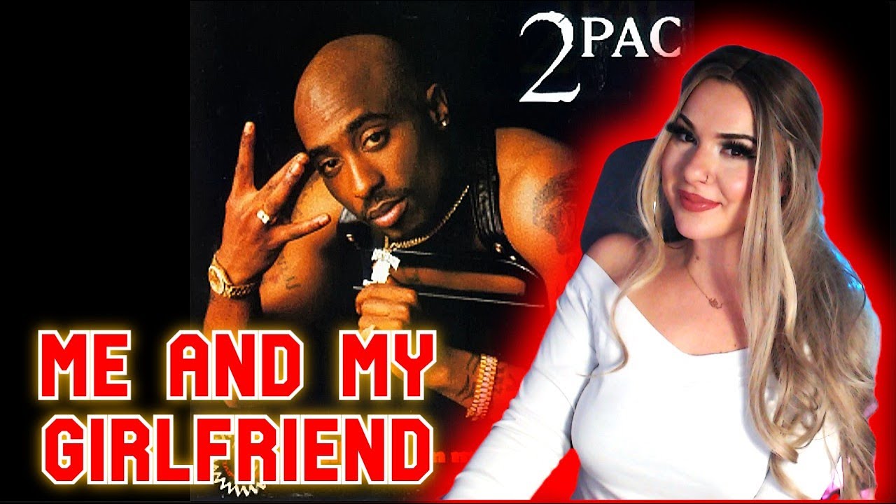 2Pac - Me And My Girlfriend (REACTION)