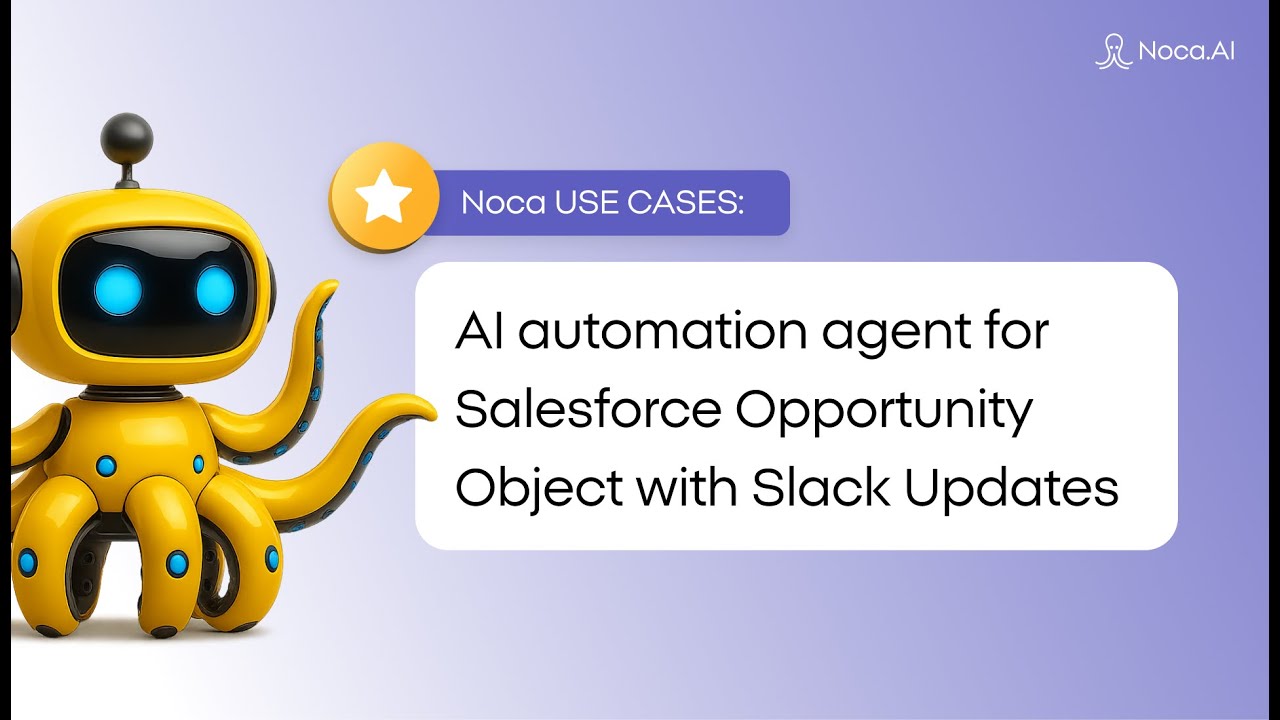 AI Automation Agent for Salesforce Opportunity Object with Slack Updates
