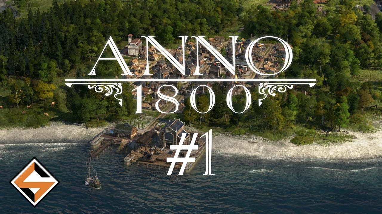 Let's Anno 1800 [FR] #1 Un bon départ!
